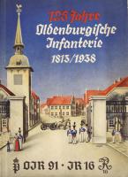 125 Jahre Oldenburgische Infanterie 1813/1938