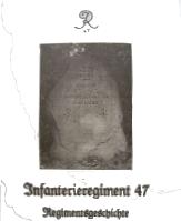 Aus der Geschichte des Gren.Regt. 47